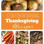 12 Easy Entertaining Thanksgiving Recipes